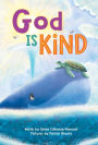 God Is Kind