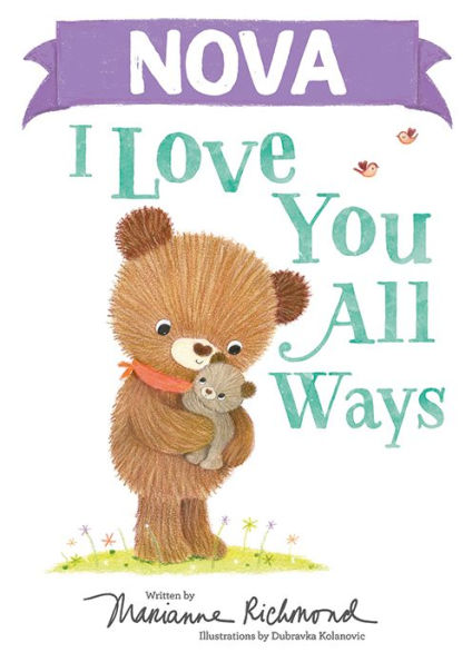 Nova I Love You All Ways