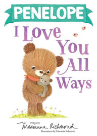 Title: Penelope I Love You All Ways, Author: Marianne Richmond
