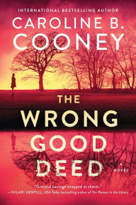 Title: The Wrong Good Deed: A Novel, Author: Caroline B. Cooney