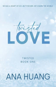 Twisted Love (Twisted Series #1)