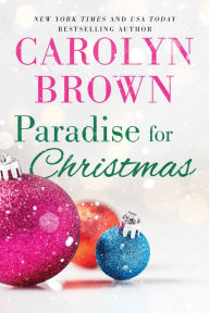 Title: Paradise for Christmas, Author: Carolyn Brown