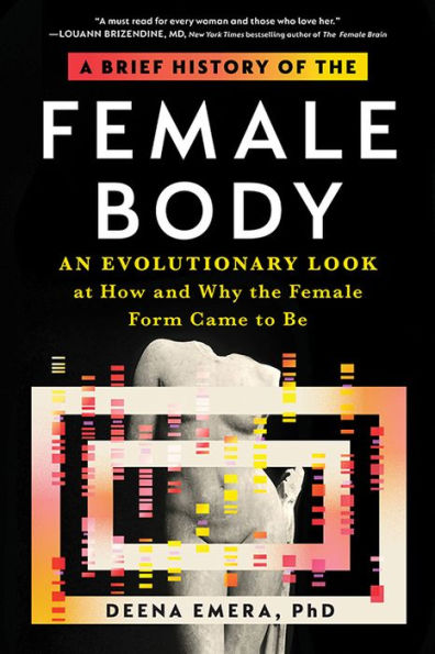 A Brief History of the Female Body: An Evolutionary Look at How and Why Form Came to Be