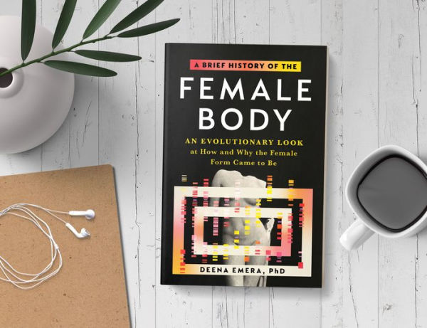 A Brief History of the Female Body: An Evolutionary Look at How and Why the Female Form Came to Be