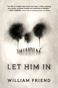 Download books to I pod Let Him In  by William Friend 9781728275185