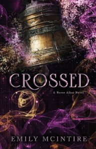 Title: Crossed, Author: Emily McIntire