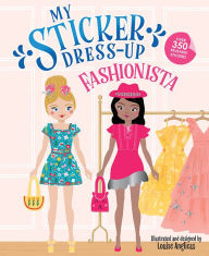 Title: My Sticker Dress-Up: Fashionista, Author: Louise Anglicas