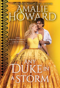Title: Any Duke in a Storm, Author: Amalie Howard