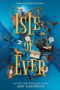 Title: Isle of Ever, Author: Jen Calonita