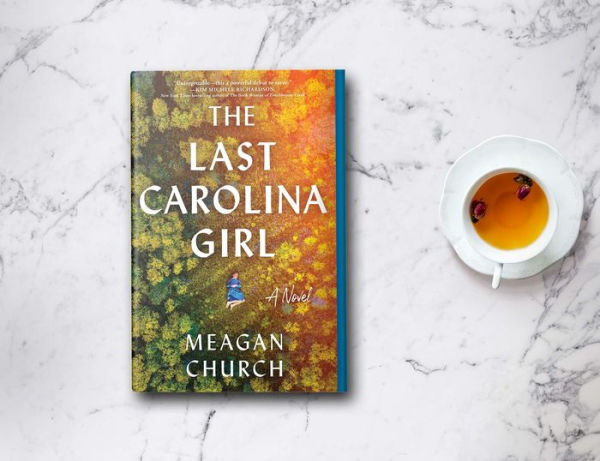 The Last Carolina Girl: A Novel