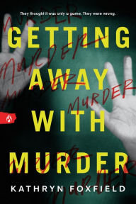 Title: Getting Away With Murder, Author: Kathryn Foxfield