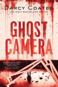 Title: Ghost Camera, Author: Darcy Coates