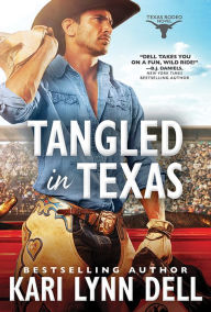Title: Tangled in Texas, Author: Kari Lynn Dell