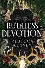 Ruthless Devotion (Deluxe Edition)