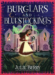 Title: Burglars and Bluestockings, Author: Julie Berry