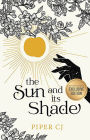 The Sun and Its Shade (B&N Exclusive Edition)