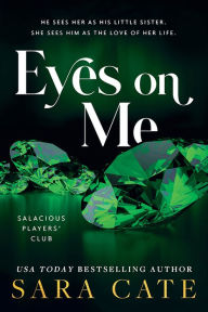 Title: Eyes on Me, Author: Sara Cate