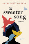 Alternative view 1 of A Sweeter Song: Catharsis
