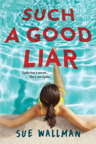 Title: Such a Good Liar, Author: Sue Wallman