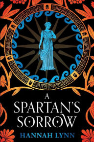 Ebook for ielts free download A Spartan's Sorrow 9781728284279 (English literature) by Hannah Lynn