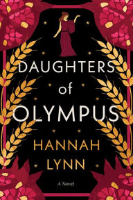 Free books download online Daughters of Olympus: A Novel by Hannah Lynn in English MOBI RTF
