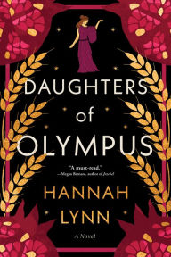 Daughters of Olympus: A Novel