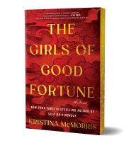 Free ebooks download epub format The Girls of Good Fortune (Deluxe Edition): A Novel by Kristina McMorris iBook
