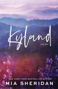 Title: Kyland, Author: Mia Sheridan