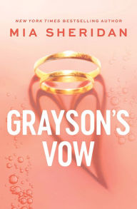 Title: Grayson's Vow, Author: Mia Sheridan
