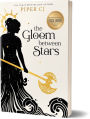 The Gloom Between Stars (B&N Exclusive Edition)