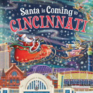 Title: Santa Is Coming to Cincinnati, Author: Steve Smallman