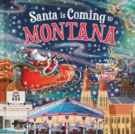 Title: Santa Is Coming to Montana, Author: Steve Smallman