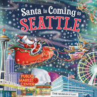 Title: Santa Is Coming to Seattle, Author: Steve Smallman