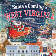 Title: Santa Is Coming to West Virginia, Author: Steve Smallman