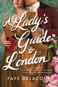 Free audio books with text for download A Lady's Guide to London by Faye Delacour DJVU PDF 9781728290676