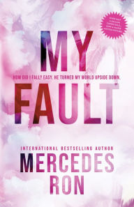 Title: My Fault, Author: Mercedes Ron
