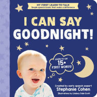 Title: The I Can Say Goodnight! Book, Author: Stephanie Cohen M.A.