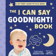 Title: I Can Say Goodnight!, Author: Stephanie Cohen M.A.