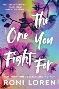 Title: The One You Fight For, Author: Roni Loren