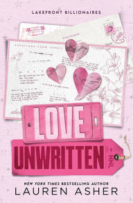 Title: Love Unwritten, Author: Lauren Asher
