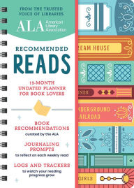 Title: American Library Association Recommended Reads and Undated Planner: A 12-Month Book Log and Undated Planner with Weekly Reads, Book Trackers, and More!