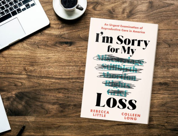 I'm Sorry for My Loss: An Urgent Examination of Reproductive Care America