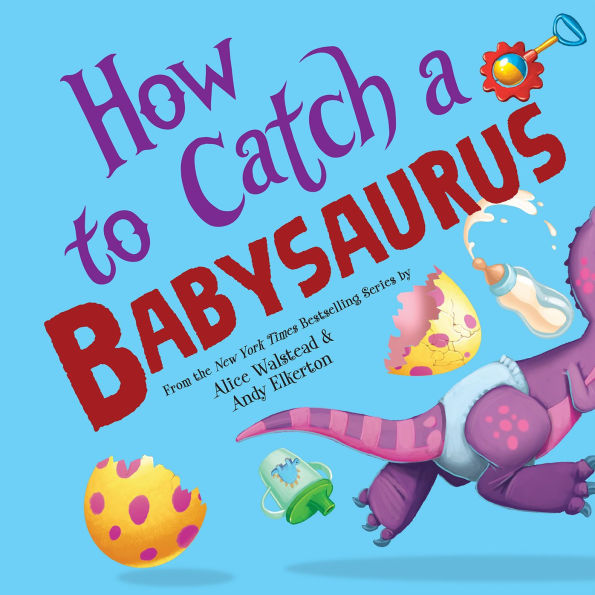 How to Catch a Babysaurus
