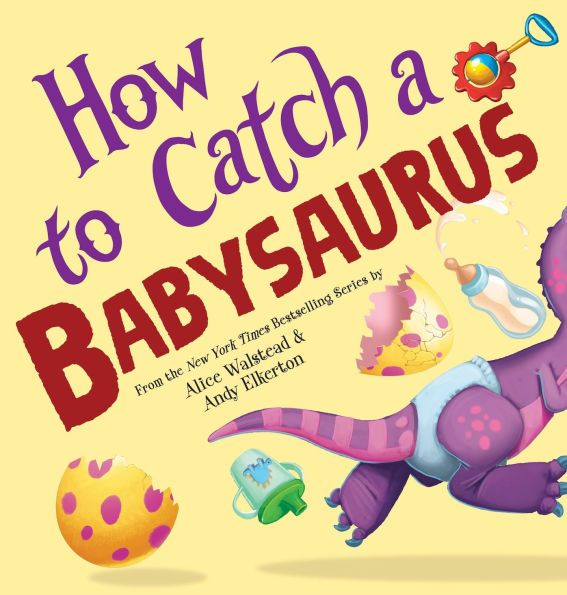 How to Catch a Babysaurus