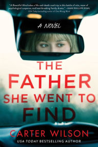 Free download for ebook The Father She Went to Find: A Novel (English Edition) by Carter Wilson