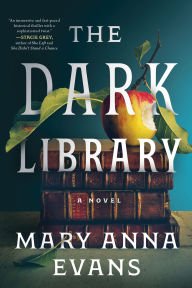 Download epub books for ipad The Dark Library: A Novel by Mary Anna Evans 9781464238963 English version