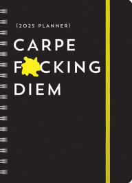 Title: 2025 Carpe F*cking Diem Planner