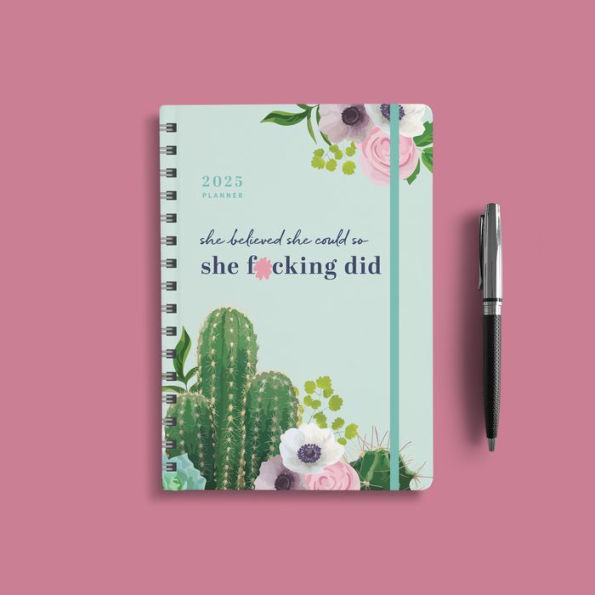 2025 She Believed She Could So She F*cking Did Planner