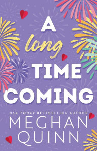 Free download ebooks jar format A Long Time Coming by Meghan Quinn in English