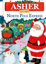 Free ebooks for kindle fire download Asher on the North Pole Express